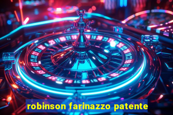 robinson farinazzo patente